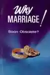 Why Marriage - Soon Obsolete (1974)